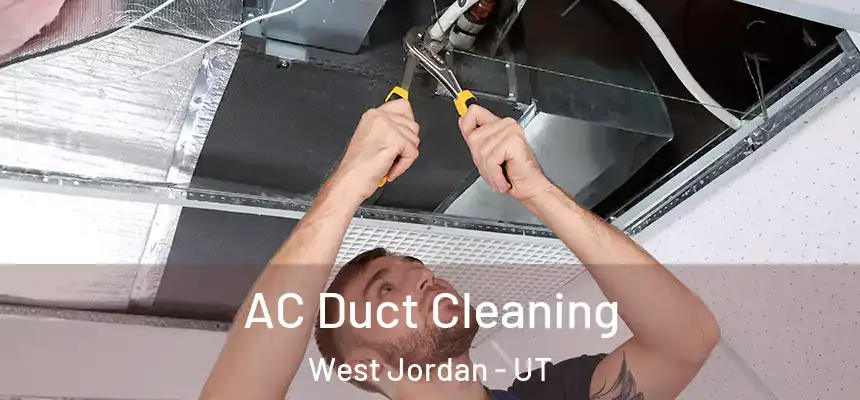  AC Duct Cleaning West Jordan - UT